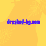 Dreskod-BG.com